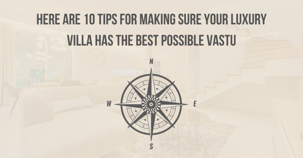 10 tips for best possible Vastu