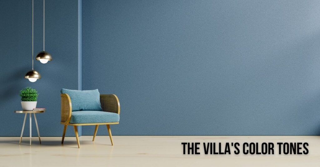 The Villa's Color Tones