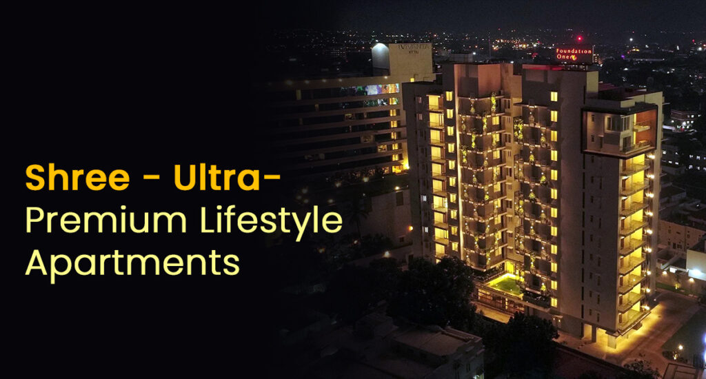 Shree - Ultra-Premium Lifestyle Apartments