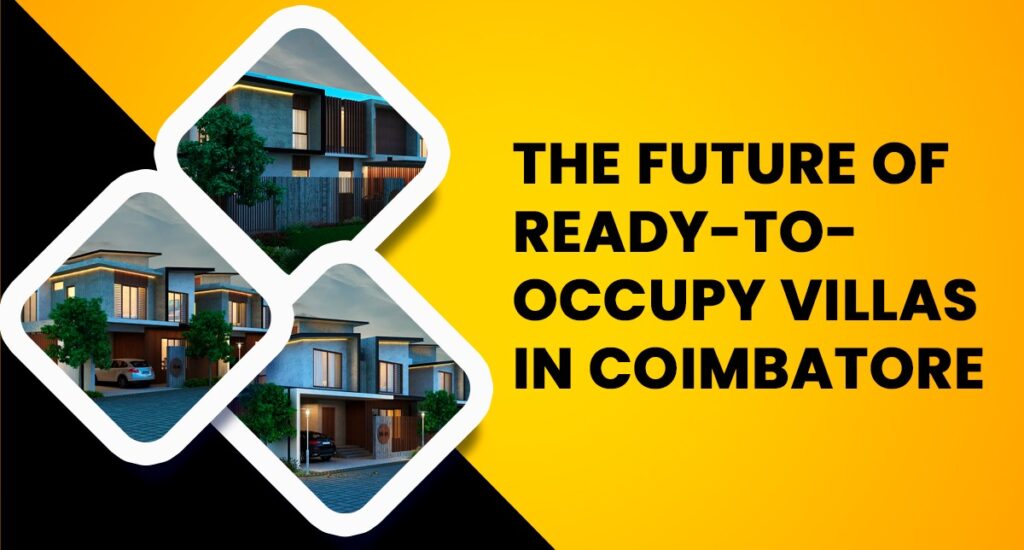 Ready-to-Occupy Villas in Coimbatore